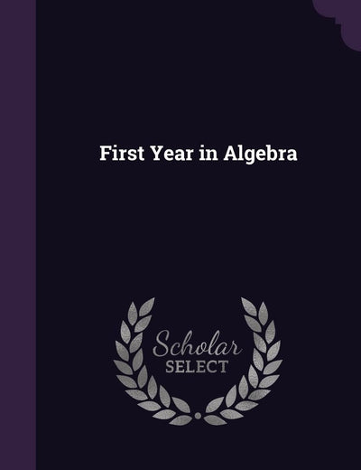 First Year in Algebra