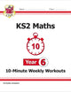 New KS2 Maths 10-Minute Weekly Workouts - Year 6 (CGP KS2 Maths)