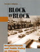 Block by Block: Neighborhoods and Public Policy on Chicago's West Side (Historical Studies of Urban America)