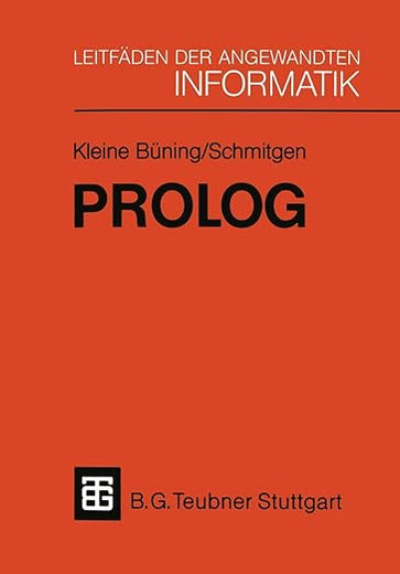 Prolog: Grundlagen und Anwendungen (XLeitfäden der angewandten Informatik) (German Edition)