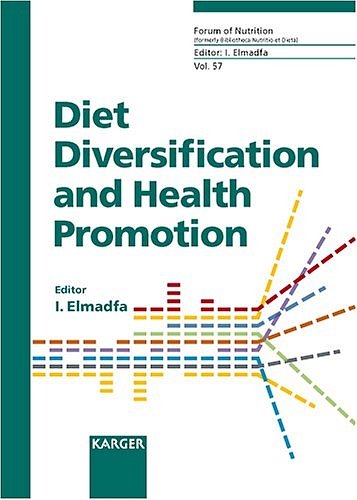 Diet Diversification and Health Promotion: European Academy of Nutritional Sciences Eans Conference, Vienna, May 14-15, 2004 (Forum of Nutrition)