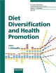 Diet Diversification and Health Promotion: European Academy of Nutritional Sciences Eans Conference, Vienna, May 14-15, 2004 (Forum of Nutrition)