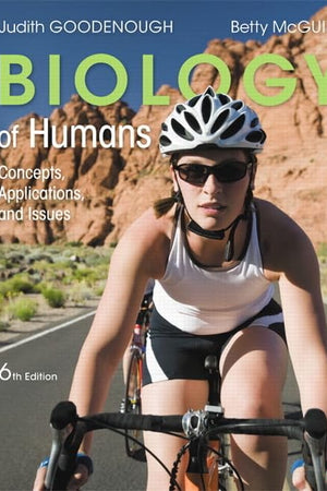 Biology of Humans: Concepts, Applications, and Issues