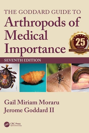 The Goddard Guide to Arthropods of Medical Importance