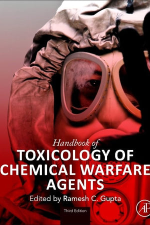 Handbook of Toxicology of Chemical Warfare Agents