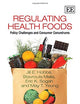 Regulating Health Foods: Policy Challenges and Consumer Conundrums