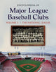 Encyclopedia of Major League Baseball Clubs [2 volumes]