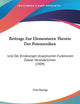 Beitrage Zur Elementaren Theorie Der Potenzreihen: Und Der Eindeutigen Analytischen Funktionen Zweier Veranderlichen (1904) (English and German Edition)