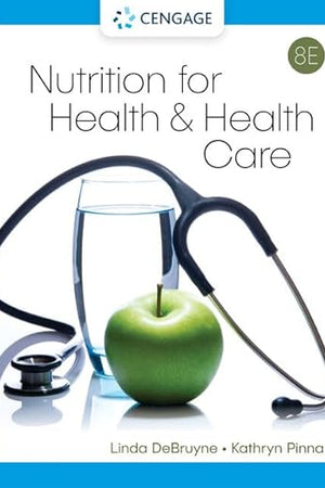 Nutrition for Health and Health Care (MindTap Course List)