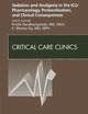 Sedation and Analgesia in the ICU: Pharmacology, Protocolization, and Clinical Consequences, An Issue of Critical Care Clinics (Volume 25-3) (The Clinics: Internal Medicine, Volume 25-3)