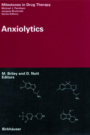 Anxiolytics (Milestones in Drug Therapy)
