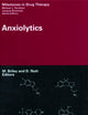 Anxiolytics (Milestones in Drug Therapy)