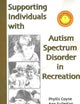 Supporting Individuals with Autism Spectrum Disorder in Recreation