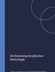 Die Entstehung der jüdischen Martyrologie