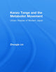 Kenzo Tange and the Metabolist Movement: Urban Utopias of Modern Japan