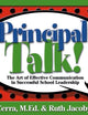 Principal Talk!: The Art of Effective Communication in Successful School Leadership (School Talk series)