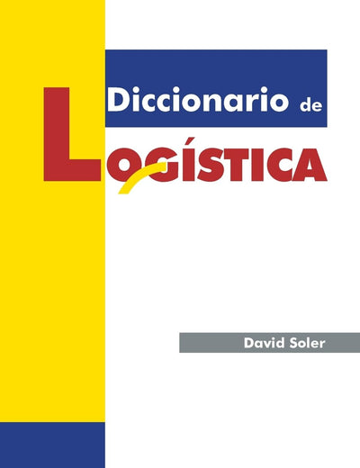 Diccionario de logística (Spanish Edition)