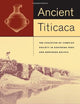 Ancient Titicaca: The Evolution of Complex Society in Southern Peru and Northern Bolivia