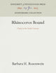 Rhinoceros Bound: Cluny in the Tenth Century (Anniversary Collection)