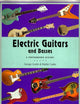Electric Guitars And Basses: A Photographic History