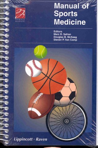 Manual of Sports Medicine (MANUAL OF SPORTS MEDICINE (LWW SPIRAL MANUAL))