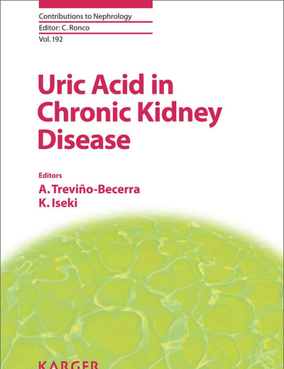 Uric Acid in Chronic Kidney Disease (Contributions to Nephrology)