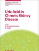 Uric Acid in Chronic Kidney Disease (Contributions to Nephrology)