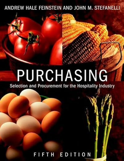 Purchasing: Selection and Procurement for the Hospitality Industry