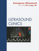 Emergency Ultrasound, An Issue of Ultrasound Clinics (Volume 6-2) (The Clinics: Radiology, Volume 6-2)
