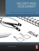 Security Risk Assessment: Managing Physical and Operational Security