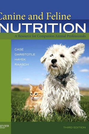 Canine and Feline Nutrition - E-Book: A Resource for Companion Animal Professionals, 3e