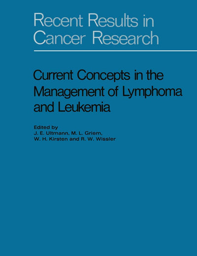 Current Concepts in the Management of Lymphoma and Leukemia (Recent Results in Cancer Research)
