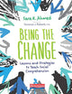 Being the Change: Lessons and Strategies to Teach Social Comprehension