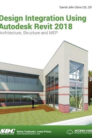 Design Integration Using Autodesk Revit 2018