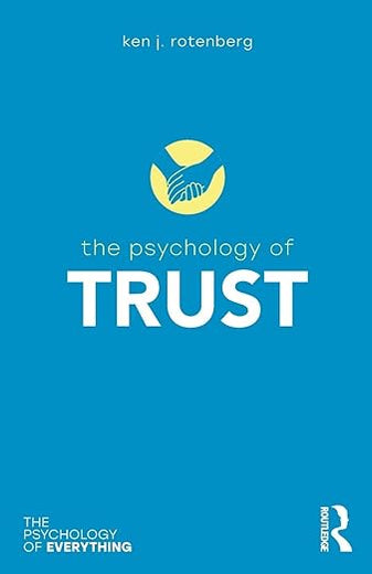 The Psychology of Trust (The Psychology of Everything)