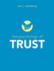 The Psychology of Trust (The Psychology of Everything)