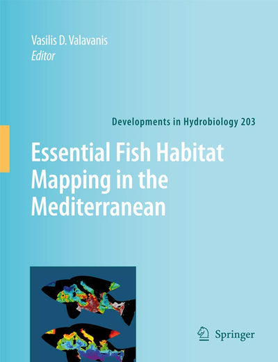 Essential Fish Habitat Mapping in the Mediterranean (Developments in Hydrobiology, 203)