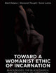 Toward a Womanist Ethic of Incarnation: Black Bodies, the Black Church, and the Council of Chalcedon (Black Religion/Womanist Thought/Social Justice)