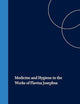 Medicine and Hygiene in the Works of Flavius Josephus (Studies in Ancient Medicine, 9)