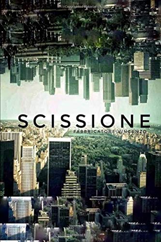 SCISSIONE (Italian Edition)