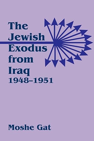 The Jewish Exodus from Iraq, 1948-1951 (Volume 0)