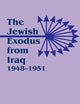 The Jewish Exodus from Iraq, 1948-1951 (Volume 0)