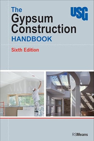 The Gypsum Construction Handbook (RSMeans)