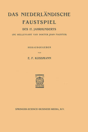 Das Niederlandische Faustspiel des Siebzehnten Jahrhunderts (German Edition)