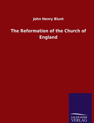 The Reformation of the Church of England