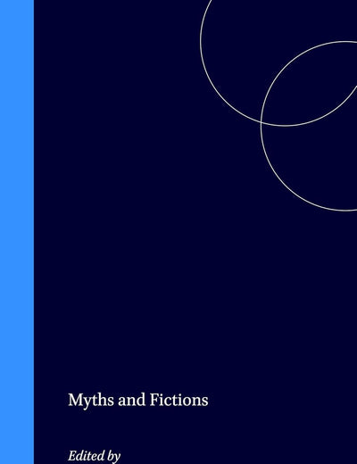 Myths and Fictions (Philosophy and Religion, 3)