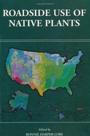 Roadside Use of Native Plants