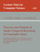Theories and Methods of Spatio-Temporal Reasoning in Geographic Space: International Conference GIS - From Space to Territory: Theories and Methods of ... (Lecture Notes in Computer Science, 639)