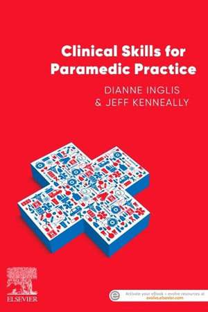 Clinical Skills for Paramedic Practice ANZ
