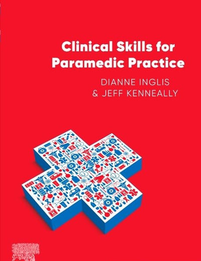 Clinical Skills for Paramedic Practice ANZ